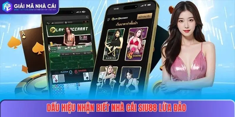 Nhà Cái SIU88 Lừa Đảo: Cảnh Báo Chi Tiết Cho Người Chơi 2 Dấu hiệu nhận biết nhà cái SIU88 lừa đảo