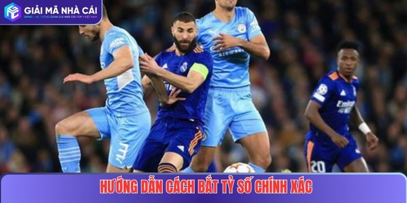 Hướng Dẫn Cách Bắt Tỷ Số Bóng Đá Hiệu Quả Tại Nhà Cái Uy Tín 3 Hướng dẫn cách bắt tỷ số bóng đá chính xác