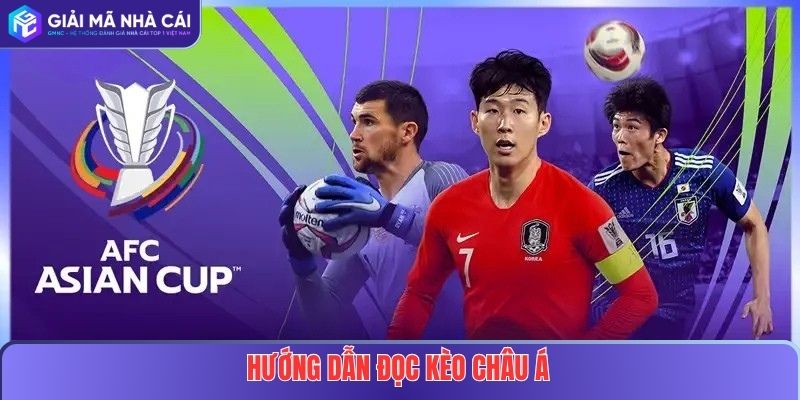 Hướng Dẫn Đọc Kèo Châu Á Tại Nhà Cái Uy Tín Hiệu Quả Cho Người Chơi 6 Hướng dẫn đọc kèo châu Á