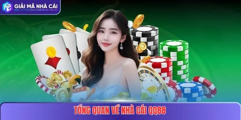 Tổng Quan Về nhà cái QQ88